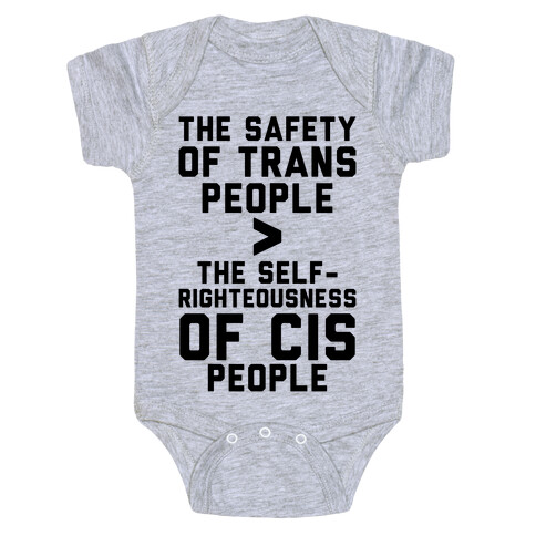 The Safety Of Trans People Baby One-Piece