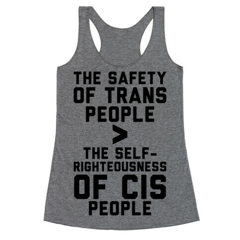 The Safety Of Trans People Racerback Tank Top