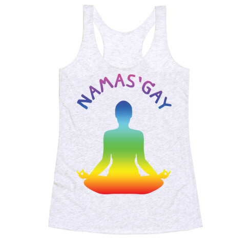 Namas'gay Racerback Tank Top