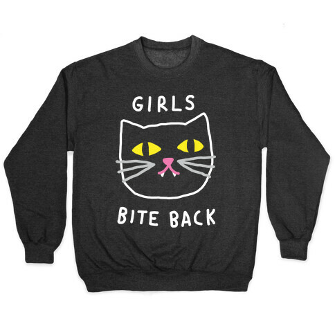 Girls Bite Back Pullover