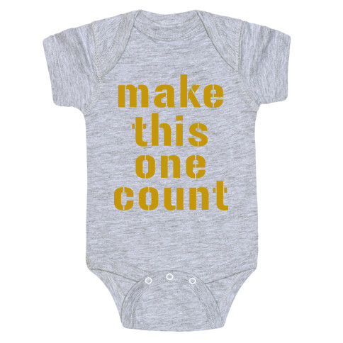 Make This One Count (Gold) Baby One-Piece