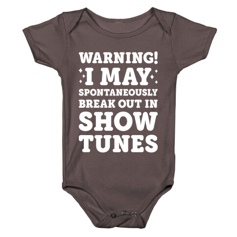 Warning! I May Spontaneously Break Out In Show Tunes Baby One-Piece