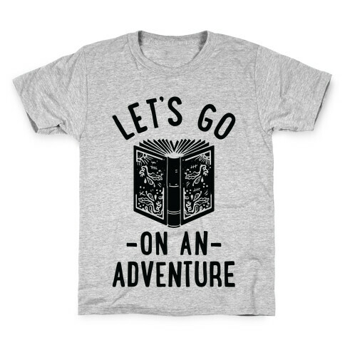 Let's Go On An Adventure Kids T-Shirt