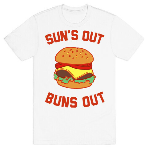 Suns Out Buns Out T-Shirt