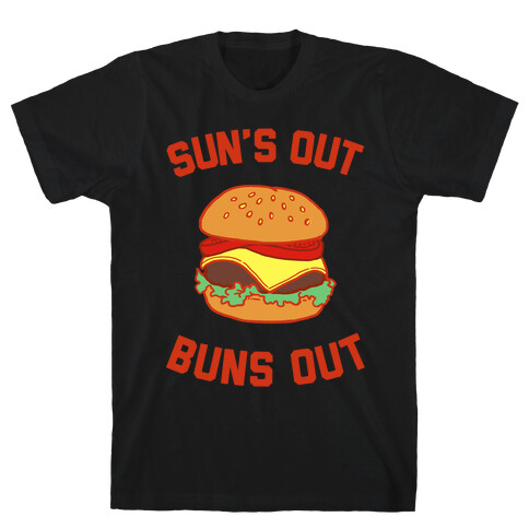 Suns Out Buns OUt T-Shirt