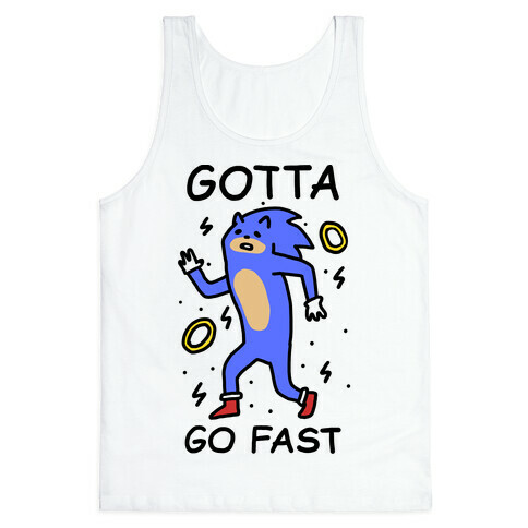 Gotta Go Fast Tank Top