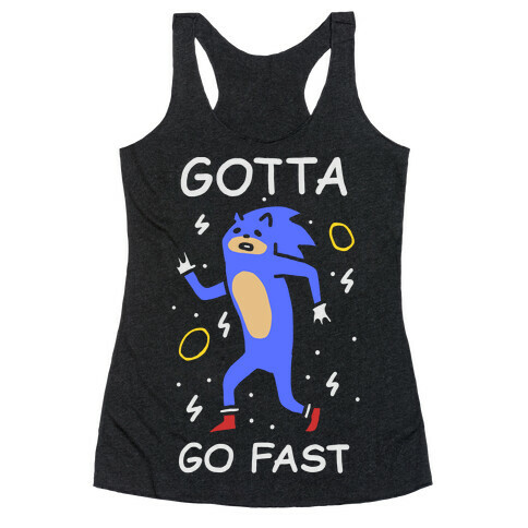 Gotta Go Fast Racerback Tank Top