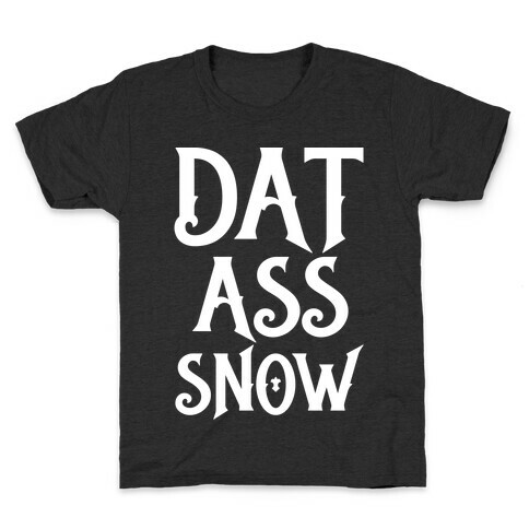 Dat Ass Snow Parody White Print Kids T-Shirt