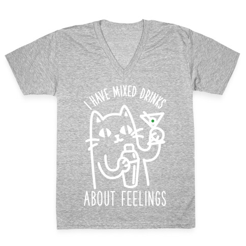 I Have Mixed Drinks About Feelings V-Neck Tee Shirt