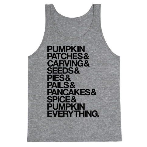 Pumpkin Patches & Carving & Pumpkin Everything Tank Top