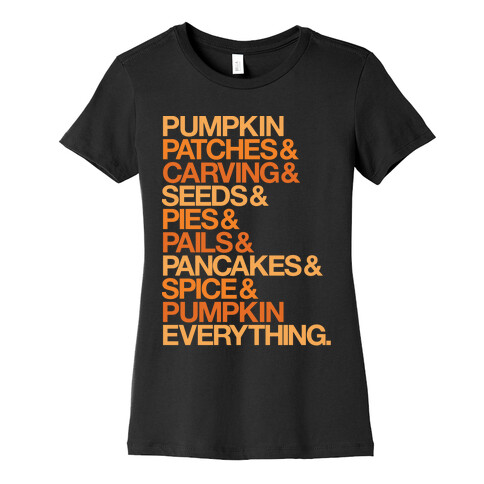 Pumpkin Patches & Carving & Pumpkin Everything White Print Womens T-Shirt