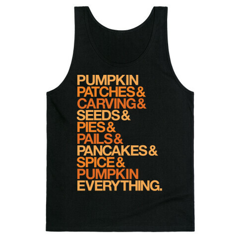 Pumpkin Patches & Carving & Pumpkin Everything White Print Tank Top