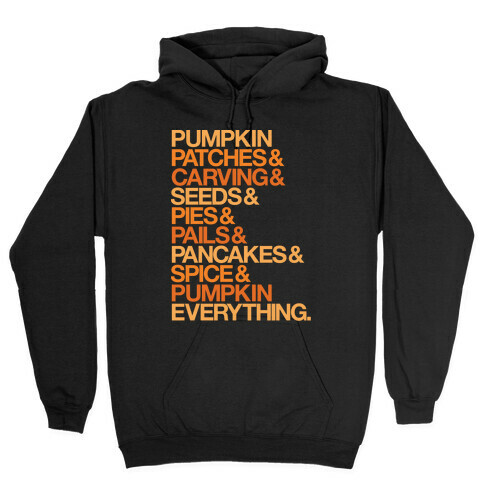 Pumpkin Patches & Carving & Pumpkin Everything White Print Hooded Sweatshirt