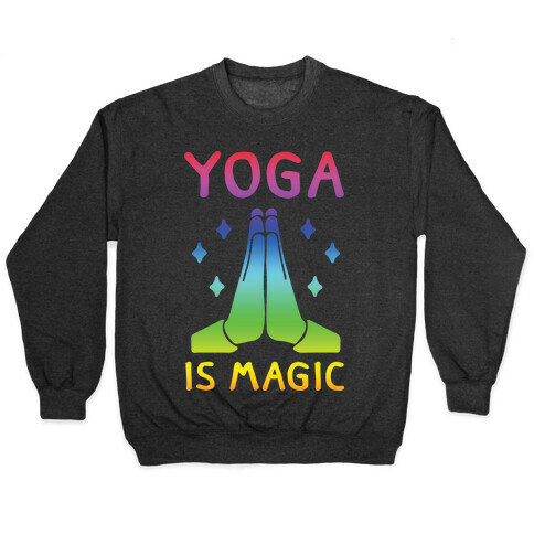 Yoga Is Magic Pullover