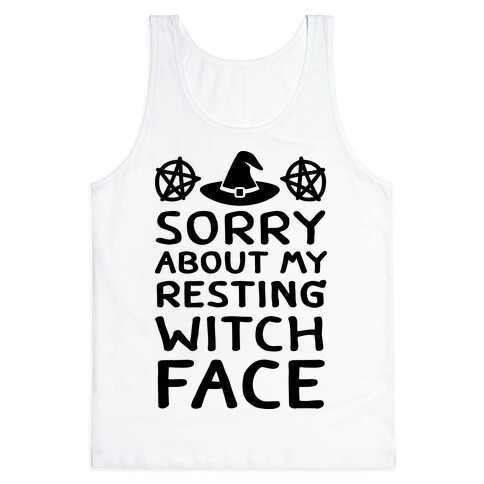 Sorry About My Resting Witch Face Tank Top