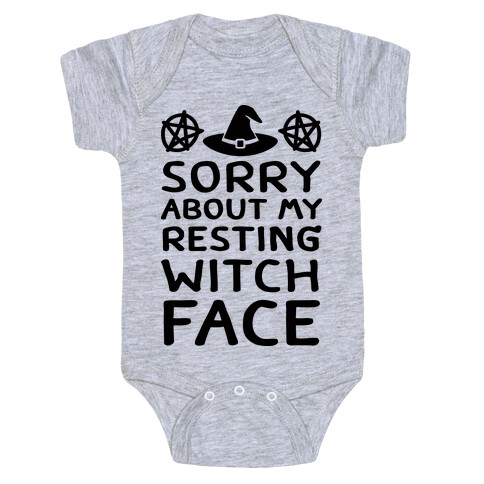 Sorry About My Resting Witch Face Baby One-Piece