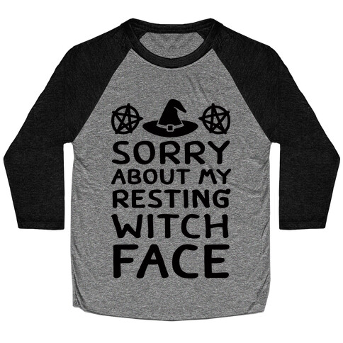 Sorry About My Resting Witch Face Baseball Tee