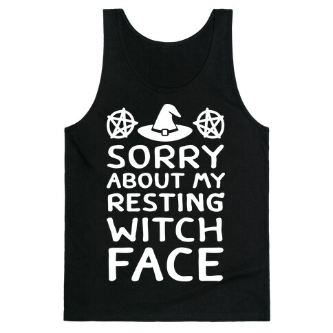 Sorry About My Resting Witch Face Tank Top