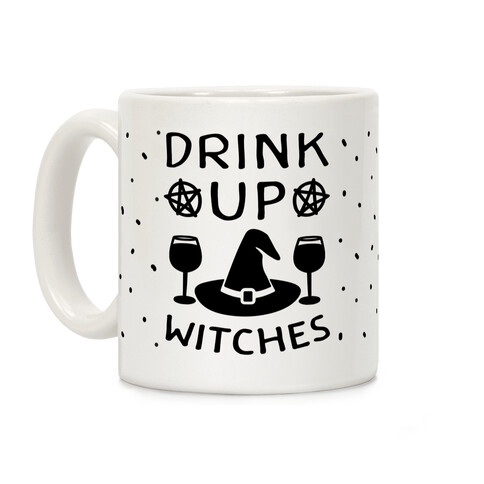 Drink Up Witches Coffee Mug