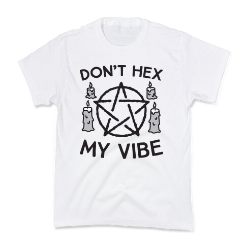 Don't Hex My Vibe Kids T-Shirt