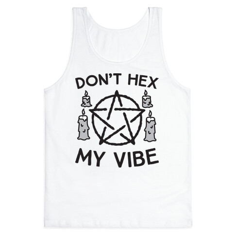 Don't Hex My Vibe Tank Top