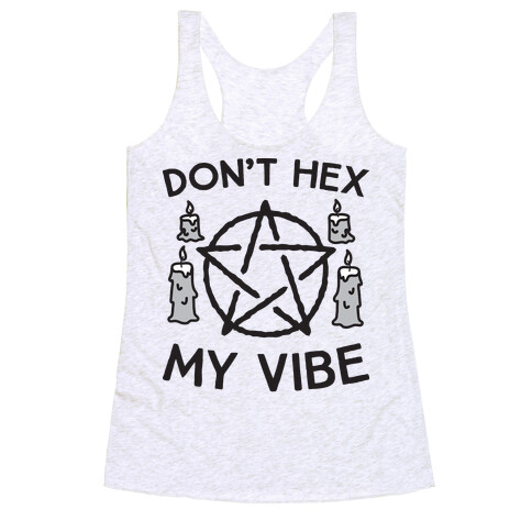 Don't Hex My Vibe Racerback Tank Top