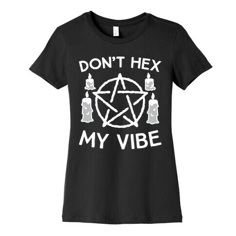 Don't Hex My Vibe Womens T-Shirt