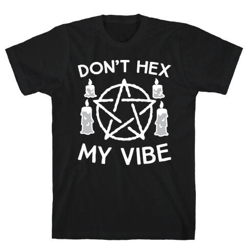 Don't Hex My Vibe T-Shirt