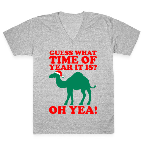 Guess What Time of Year it is? (Christmas hump day Shirt) V-Neck Tee Shirt