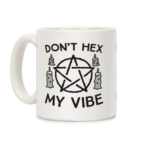 Don't Hex My Vibe Coffee Mug