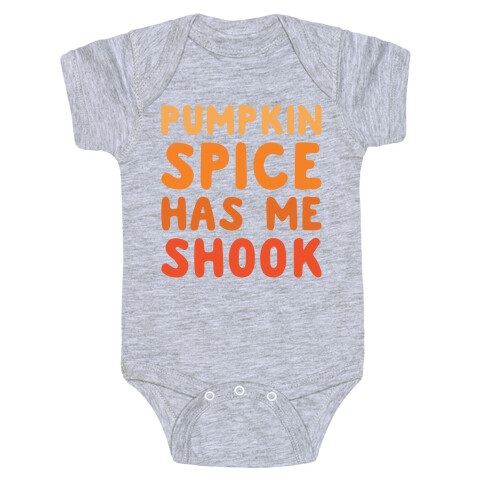 Pumpkin Spice Has Me Shook White Print Baby One-Piece