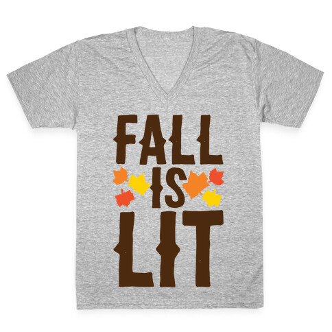 Fall Is Lit  V-Neck Tee Shirt