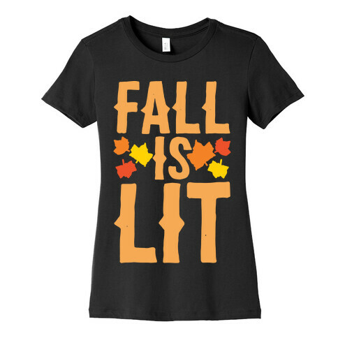 Fall Is Lit White Print Womens T-Shirt