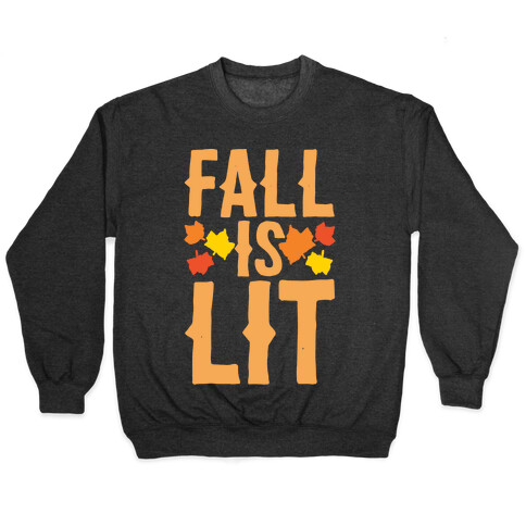 Fall Is Lit White Print Pullover