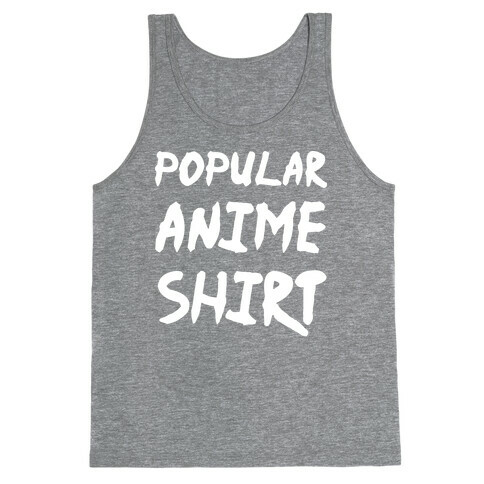 Popular Anime Shirt Tank Top