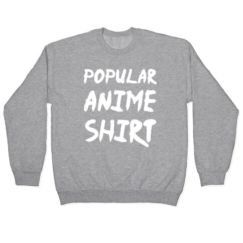 Popular Anime Shirt Pullover