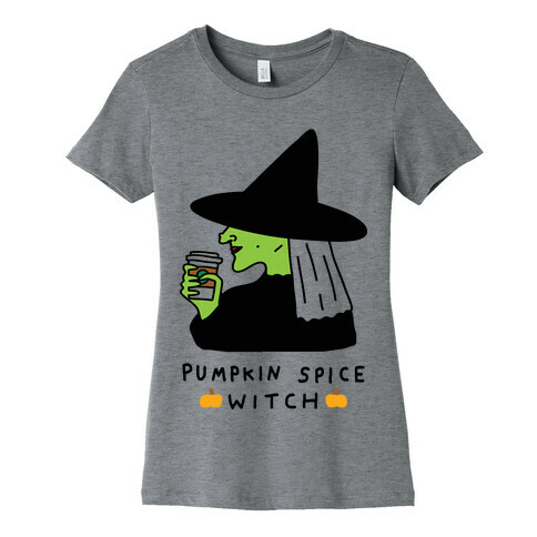 Pumpkin Spice Witch Womens T-Shirt