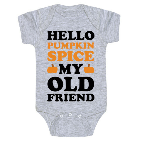Hello Pumpkin My Old Friend Baby One-Piece
