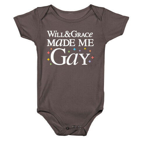 Will & Grace Made Me Gay Baby One-Piece