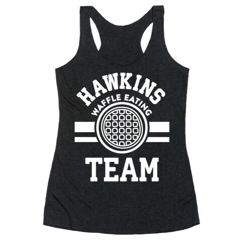 Hawkins Waffle Eating Team Racerback Tank Top