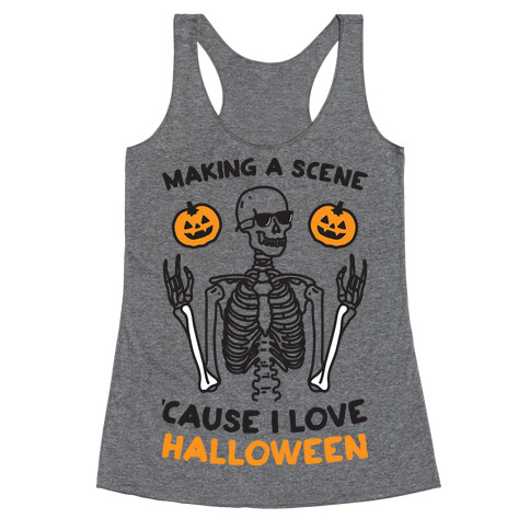 Making A Scene 'Cause I Love Halloween Racerback Tank Top