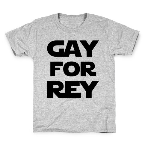 Gay For Rey Parody Kids T-Shirt