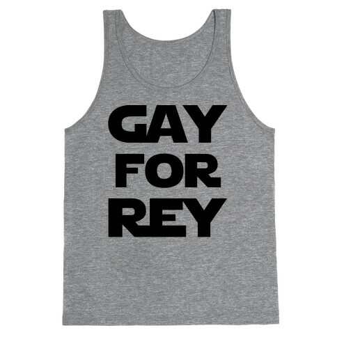 Gay For Rey Parody Tank Top