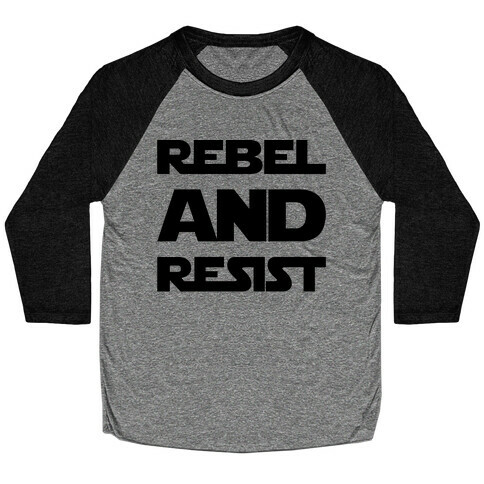 Rebel and Resist Parody Baseball Tee
