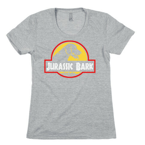 Jurassic Bark Womens T-Shirt
