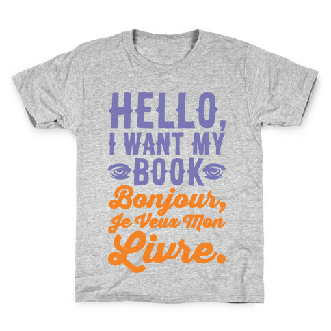 Hello I Want My Book Parody Kids T-Shirt