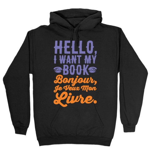 Hello I Want My Book Parody White Print Hooded Sweatshirt