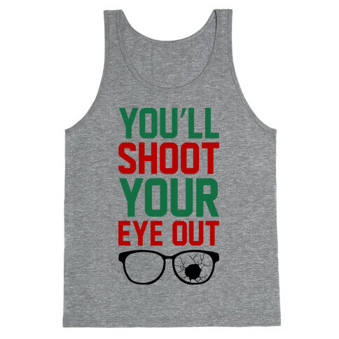 Shoot Your Eye Out Tank Top