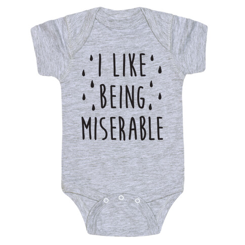 I Like Being Miserable Baby One-Piece