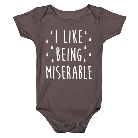 I Like Being Miserable Baby One-Piece